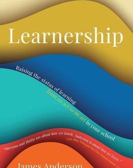 Learnership: Raising the status of learning from an act to an art in your school For Discount