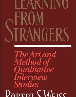 Learning from Strangers: The Art and Method of Qualitative Interview Studies Online Hot Sale