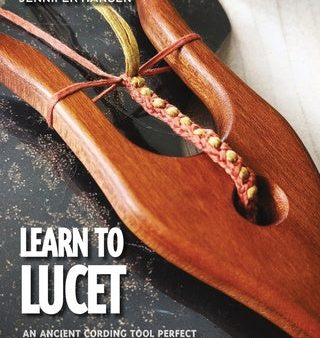 Learn to Lucet: An ancient cording tool perfect for knitters, crocheters and all fiber artists For Sale