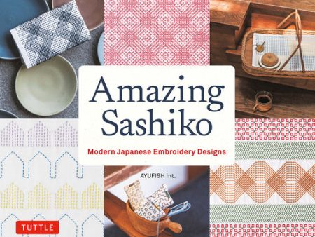 Amazing Sashiko: Modern Japanese Embroidery Designs (Full-Size Templates and Grids) Online