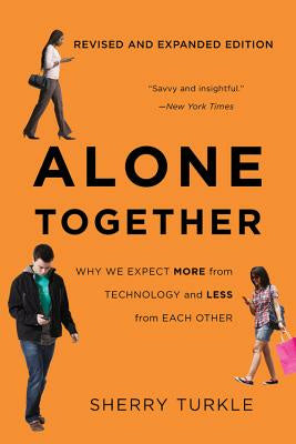 Alone Together: Why We Expect More from Technology and Less from Each Other For Discount