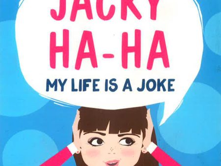 Jacky Ha-Ha: My Life Is A Joke : (Jacky Ha-Ha 2) on Sale