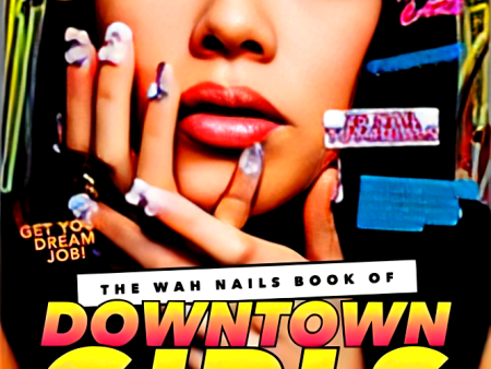 Wah Nails Book Of Downtown Girls Hot on Sale