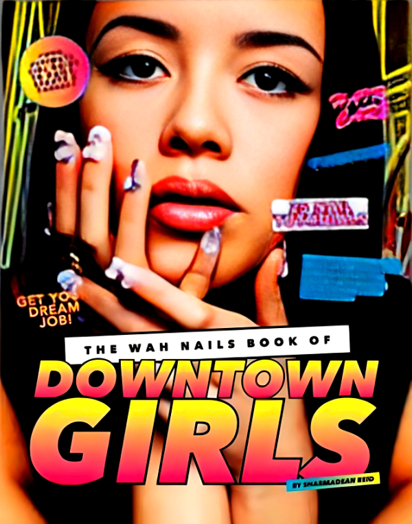 Wah Nails Book Of Downtown Girls Hot on Sale